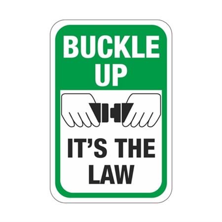 Buckle Up It's The Law Sign